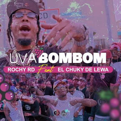Uva Bombom By Rochy RD, El Chuky De Lewa's cover