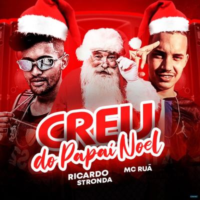 Créu do Papai Noel (Brega Funk) By Mc Ruã, Ricardo Stronda's cover