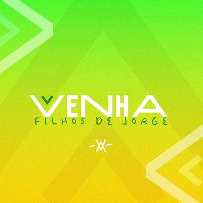 Venha (Ao Vivo) By Filhos De Jorge's cover
