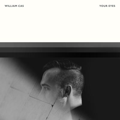 Your Eyes By William Cas's cover