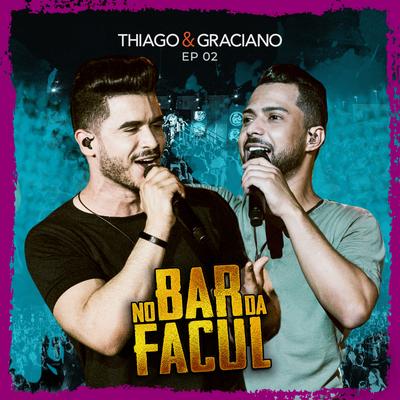 Vai Faltar Conveniência (Forçando a Amizade) By Thiago & Graciano's cover