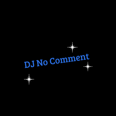 Dj no Comment (Remix)'s cover