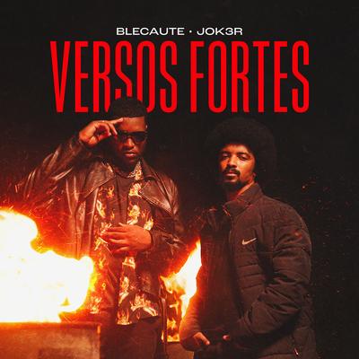 Versos Fortes By Blecaute, JOK3R's cover