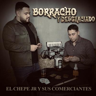 Borracho y Desgraciado (En Vivo)'s cover