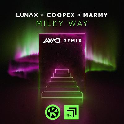 Milky Way (AXMO Remix) By Marmy, LUNAX, Coopex, AXMO's cover
