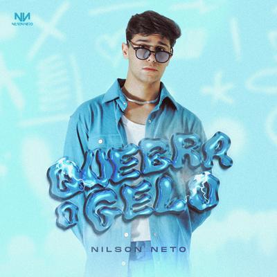 Quebra o Gelo By Nilson Neto's cover