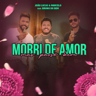 Morri de Amor Mas Passo Bem (feat. Bruno do Bem)'s cover