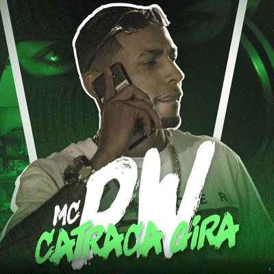 Catraca Gira (feat. DJ Lukinha da Inestan & DJ TG da Inestan) (feat. DJ Lukinha da Inestan & DJ TG da Inestan) By Mc Pw, DJ Lukinha, Dj Tg Da Inestan's cover