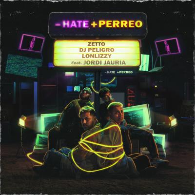 - Hate + Perreo (feat. Jordi Jauria)'s cover