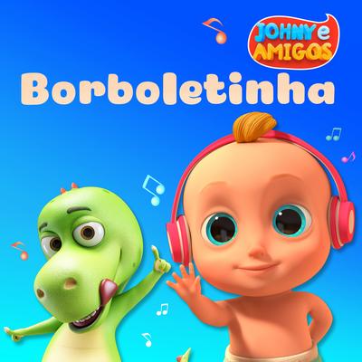 Borboletinha By Johny e amigos's cover