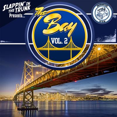 Slappin' in the Trunk - The Bay, Vol. 2's cover