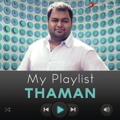 My Playlist: Thaman's cover