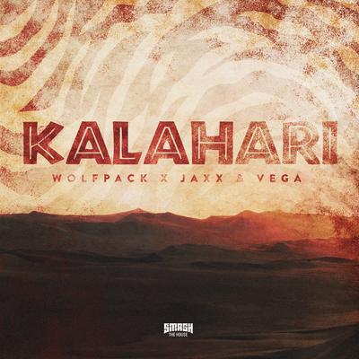 Kalahari By Wolfpack, Jaxx & Vega's cover