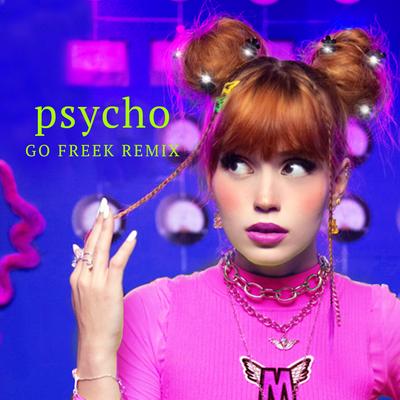 Psycho (Go Freek Remix)'s cover