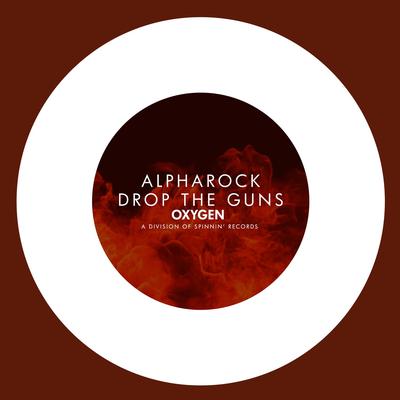 Drop The Guns (Radio Edit) By Alpharock's cover