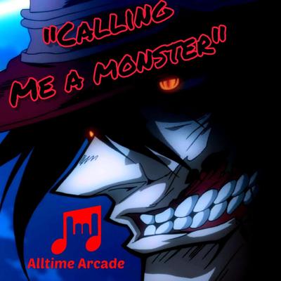 Calling Me a Monster (Alucard Hellsing Ultimate Rap Part 1)'s cover