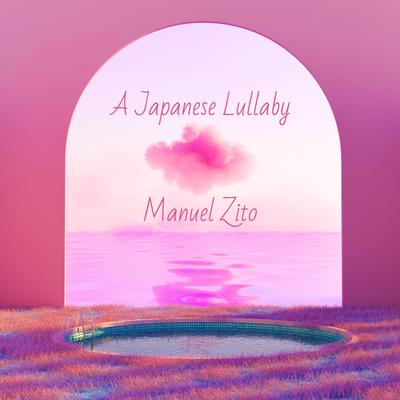 A Japanese lullaby By Manuel Zito's cover