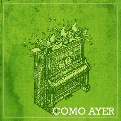 Como Ayer By Juanafé's cover