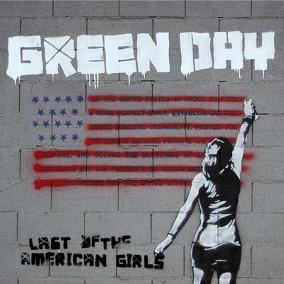 Last of the American Girls By Green Day's cover