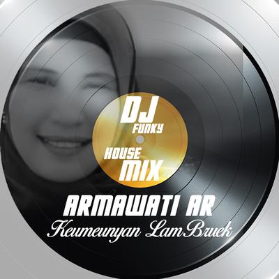 Keumeunyan Lam Bruek (Dj Funky House Mix)'s cover