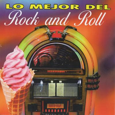 Lo Mejor Del Rock And Roll's cover