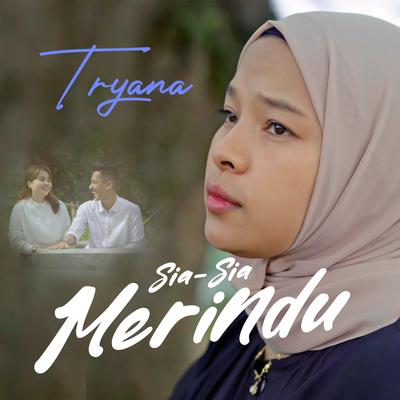 Sia Sia Merindu By Tryana's cover
