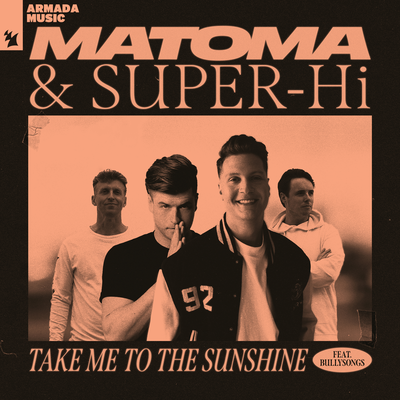 Take Me To The Sunshine (feat. BullySongs) By Matoma, SUPER-Hi, BullySongs's cover