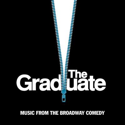 The Graduate - Music From The Broadway Comedy's cover