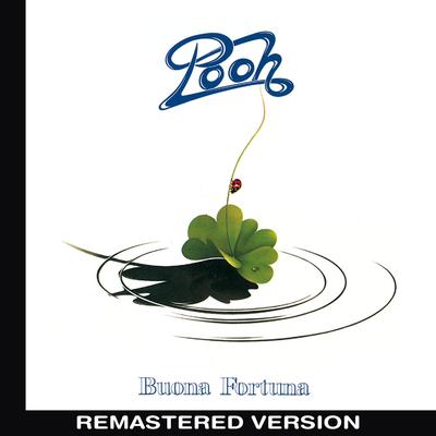 Chi fermerà la musica (2014 Remaster) By Pooh's cover
