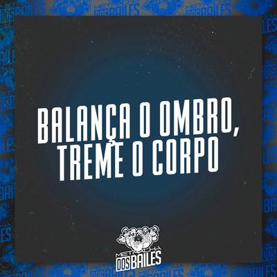 Balança o Ombro, Treme o Corpo - Sarradinha By Mc Delux, Dj Mano Lost's cover