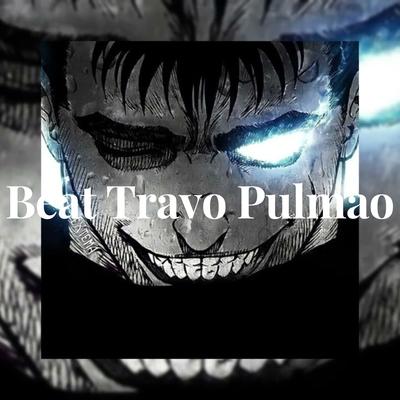 Beat Travo Pulmao By Menor Do AIvorada's cover