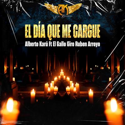 El Día Que Me Cargue's cover
