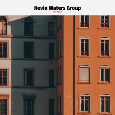 Rise Again By Kevin Waters Group's cover