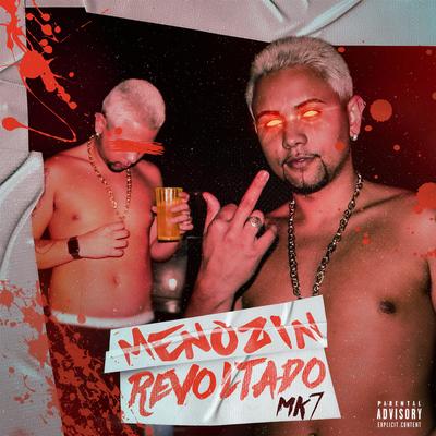 Menozin Revoltado By MK7 MC, Kiruw's cover