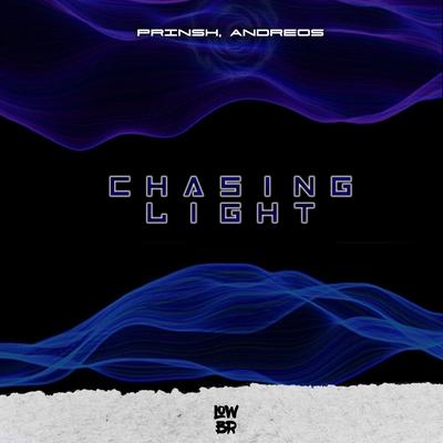 Chasing Light By PRINSH, ANDREOS's cover