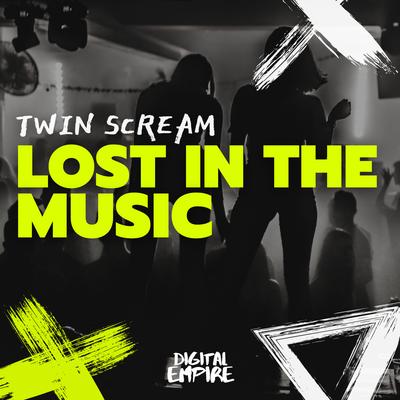 Lost In The Music By Twin Scream's cover