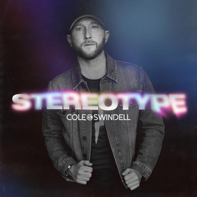 Stereotype By Cole Swindell's cover