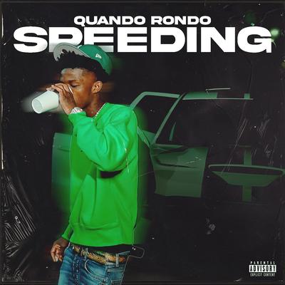 Speeding By Quando Rondo's cover