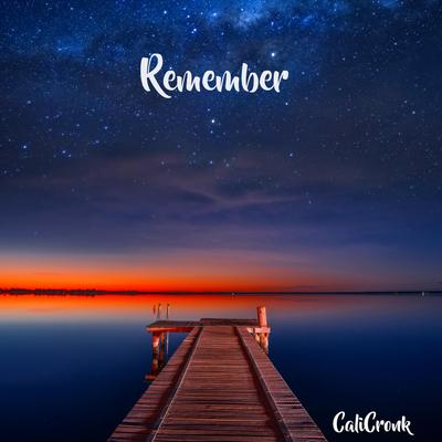Remember By CaliCronk's cover