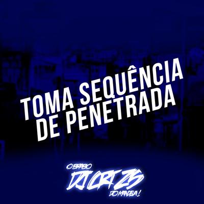 Toma Sequencia de Penetrada , Dentro da Meca Blindada By DJ CRT ZS, mc tody's cover