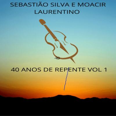 40 Anos de Repente, Vol. 1 (Ao Vivo)'s cover