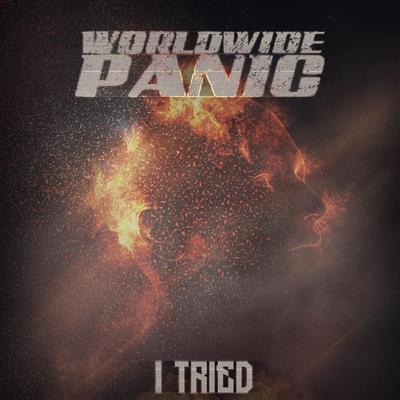 I Tried By Worldwide Panic's cover