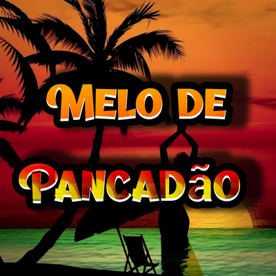 MELO DE PANCADÃO By Carteggae's cover