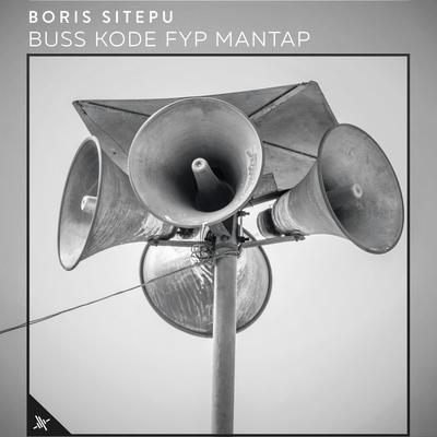 Buss Kode Fyp Mantap By Boris Sitepu's cover