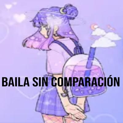 Baila Sin Comparación's cover