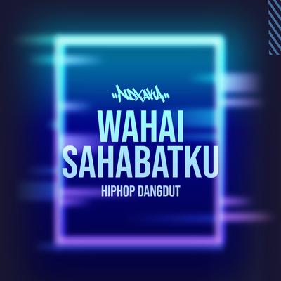 Wahai Sahabatku HipHop Dangdut's cover