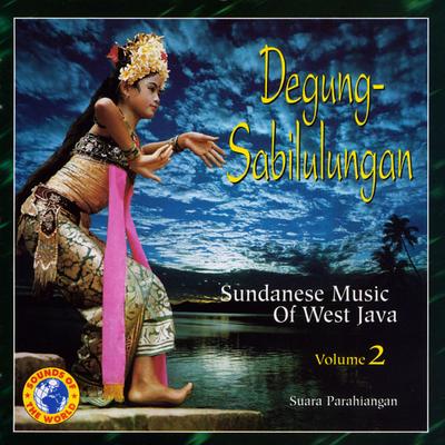 Degung-Sabilulungan: Sundanese Music of West Java, Vol. 2's cover
