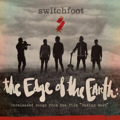 The Edge of the Earth: Unreleased Songs from the Film "Fading West"'s cover