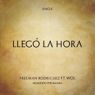 Llegó la Hora (feat. Wol & Baghira)'s cover