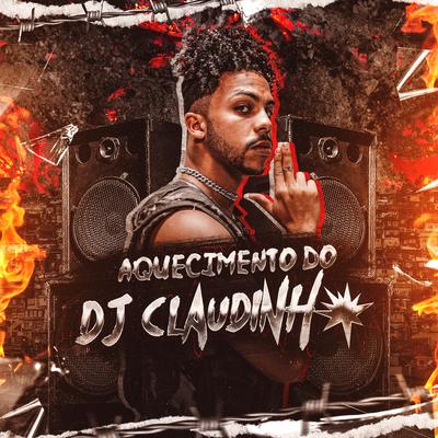 Aquecimento do Dj Claudinho By Claudinho, MC PEPI's cover